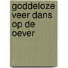 Goddeloze veer dans op de oever door Zandstra