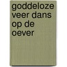 Goddeloze veer dans op de oever by Zandstra