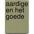 Aardige en het goede