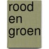 Rood en groen