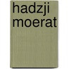 Hadzji moerat