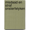 Misdaad en straf onsterfelyken door Dostojewski