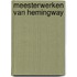 Meesterwerken van hemingway