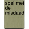 Spel met de misdaad door Patricia Highsmith