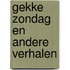 Gekke zondag en andere verhalen