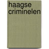 Haagse criminelen door Kam