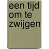 Een tijd om te zwijgen door P. Leigh Fermor