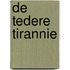 De tedere tirannie