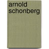 Arnold schonberg door Eberhard Freitag