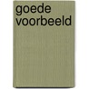 Goede voorbeeld by Elizabeth Termeer
