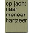 Op jacht naar meneer hartzeer