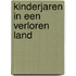 Kinderjaren in een verloren land