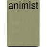 Animist door Monika Sauwer