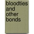 Bloodties and other bonds