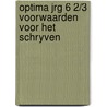 Optima jrg 6 2/3 voorwaarden voor het schryven door Don Bloch