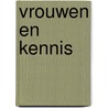 Vrouwen en kennis by Mary Field Belenky