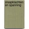 Slaapklachten en spanning door I. Wolffers