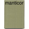 Manticor door Robertson Davies