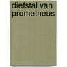 Diefstal van prometheus by Andriesse