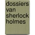 Dossiers van sherlock holmes