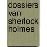 Dossiers van sherlock holmes by Roddy Doyle