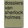 Dossiers van sherlock holmes door Roddy Doyle