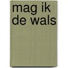 Mag ik de wals door Perfcy Fitzgerald
