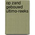 Op zand gebouwd ultimo-reeks