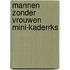 Mannen zonder vrouwen mini-kaderrks