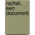 Rachel, een document