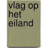 Vlag op het eiland by Naipaul