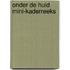 Onder de huid mini-kaderreeks