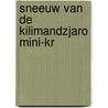 Sneeuw van de kilimandzjaro mini-kr door Hemingway