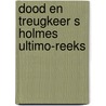 Dood en treugkeer s holmes ultimo-reeks by Roddy Doyle