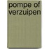 Pompe of verzuipen
