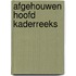 Afgehouwen hoofd kaderreeks