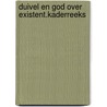 Duivel en god over existent.kaderreeks door Jean-Paul Sartre