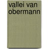 Vallei van obermann by Peypers