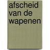 Afscheid van de wapenen door Hemingway