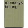 Menselyk belang by Larry Brown