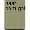 Naar Portugal door A. Moonen