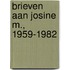 Brieven aan Josine M., 1959-1982