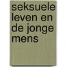 Seksuele leven en de jonge mens door Kahn