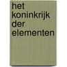 Het koninkrijk der elementen door P.W. Atkins