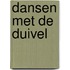 Dansen met de duivel