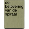 De betovering van de spiraal door C. Ashton
