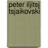Peter iljitsj tsjaikovski