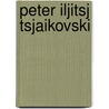 Peter iljitsj tsjaikovski by Everett Helm
