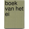Boek van het ei by Gert van Maanen