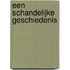 Een schandelijke geschiedenis